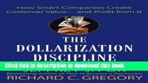 Ebook The Dollarization Discipline: How Smart Companies Create Customer Value...and Profit from It