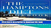 Ebook The Hamptons Diet Cookbook: Enjoying the Hamptons Lifestyle Wherever You Live Full Online