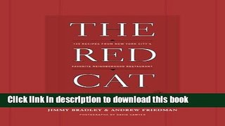 Books The Red Cat Cookbook: 125 Recipes from New York City s Favorite Neighborhood Restaurant Free