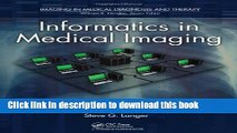 Books Informatics in Medical Imaging (Imaging in Medical Diagnosis and Therapy) Full Online