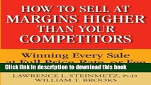Books How to Sell at Margins Higher Than Your Competitors : Winning Every Sale at Full Price,