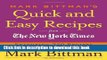 Ebook Mark Bittman s Quick and Easy Recipes from the New York Times: Featuring 350 recipes from