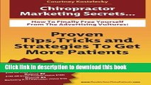 Ebook Chiropractor Marketing Secrets: Proven Tips, Tricks and Strategies To Get More Patients.