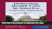 Ebook Delivering Health Care In America (Delivering Health Care in America: A Systems Approach)