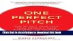 Books One Perfect Pitch: How to Sell Your Idea, Your Product, Your Business--or Yourself Full