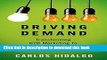 Ebook Driving Demand: Transforming B2B Marketing to Meet the Needs of the Modern Buyer Full Online