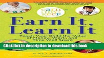 Books Earn It, Learn It: Teach Your Child the Value of Money, Work, and Time Well Spent (Earn My