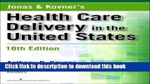 Books Jonas and Kovner s Health Care Delivery in the United States, Tenth Edition (Health Care