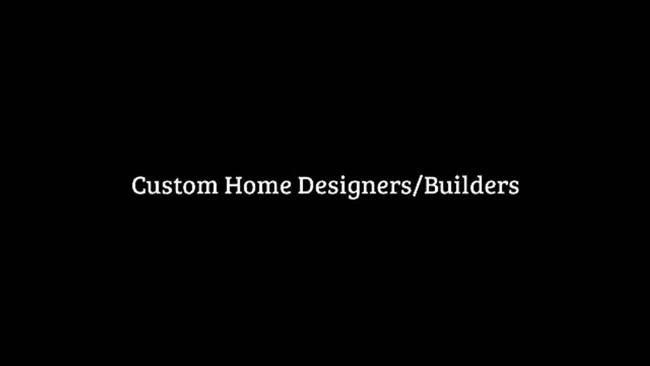 Custom Home Designers