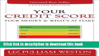 Books Your Credit Score, Your Money   What s at Stake (Updated Edition): How to Improve the