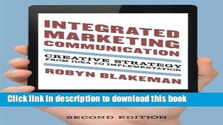 Books Integrated Marketing Communication: Creative Strategy from Idea to Implementation Full