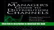 Books The Manager s Guide to Distribution Channels Full Online