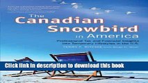 Ebook The Canadian Snowbird in America: Professional Tax and Financial Insights Into Temporary
