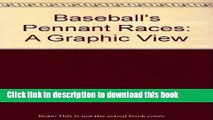 [Read PDF] Baseball s Pennant Races: A Graphic View Ebook Free