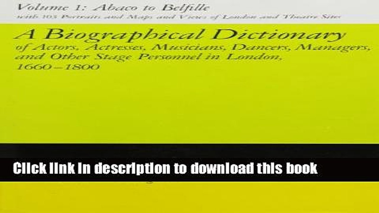 Download  A Biographical Dictionary of Actors, Volume 1, Abaco to Belfille: Actresses, Musicians,