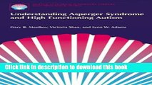Ebook Understanding Asperger Syndrome and High Functioning Autism (The Autism Spectrum Disorders