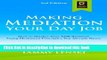 Ebook Making Mediation Your Day Job: How to Market Your ADR Business Using Mediation Principles