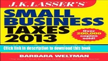 Ebook J.K. Lasser s Small Business Taxes 2013: Your Complete Guide to a Better Bottom Line Full