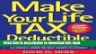 Books Make Your Life Tax Deductible: Easy Techniques to Reduce Your Taxes and Start Building