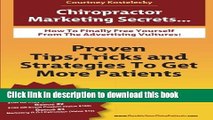 Ebook Chiropractor Marketing Secrets: Proven Tips, Tricks and Strategies To Get More Patients.