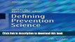 Books Defining Prevention Science (Advances in Prevention Science) Full Online