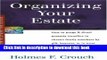 Books Organizing Your Estate: How to Purge   Direct Property Transfer to Chosen Family Members by