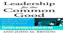 Books Leadership for the Common Good: Tackling Public Problems in a Shared-Power World