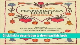 Books Betty Groff s Pennsylvania Dutch Cookbook Full Online