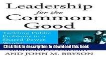 Books Leadership for the Common Good: Tackling Public Problems in a Shared-Power World