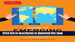 Ebook The Economist Guide to Emerging Markets: Lessons for Business Success and the Outlook for