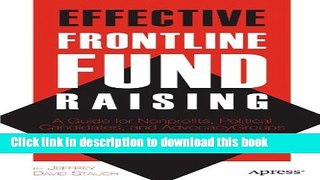 Books Effective Frontline Fundraising: A Guide for Nonprofits, Political Candidates, and Advocacy