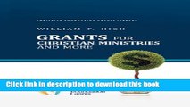 Books Grants for Christian Ministries and More (Christian Foundation Grants Library) Full Online