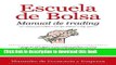 Ebook Escuela de Bolsa. Manual de trading (EconomÃ­a) (Spanish Edition) Full Online