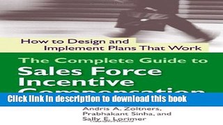 Books The Complete Guide to Sales Force Incentive Compensation: How to Design and Implement Plans