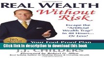 Books Real Wealth Without Risk: Escape the 
