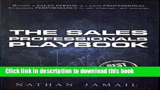 Ebook The Sales Professionals Playbook: Beyond a Sales Person is a Sales Professional (The