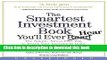 Ebook The Smartest Investment Book You ll Ever Read CD: The Simple, Stress-Free Way to Reach Your