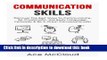 Ebook Communication Skills: Discover The Best Ways To Communicate, Be Charismatic, Use Body