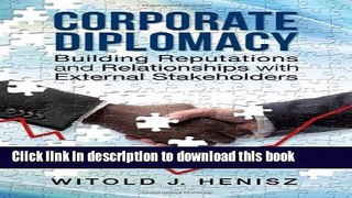 Books Corporate Diplomacy: Building Reputations and Relationships with External Stakeholders Free