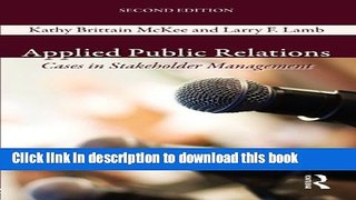 Books Applied Public Relations: Cases in Stakeholder Management (Routledge Communication Series)