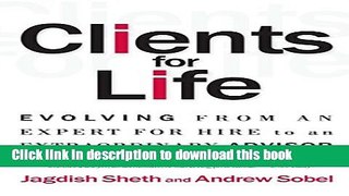 Books Clients for Life: How Great Professionals Develop Breakthrough Relationships Full Online