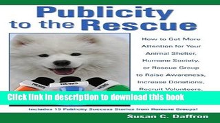Ebook Publicity to the Rescue: How to Get More Attention for Your Animal Shelter, Humane Society
