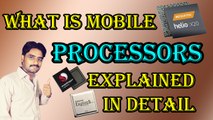 What is Mobile Processors | Explained in Detail Hindi / Urdu