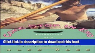 Books Coke Stop in Emo: Adventures Of A Long-Distance Paddler Full Download KOMP