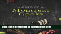 Ebook Montreal Cooks: A Tasting Menu from the City s Leading Chefs Full Online