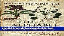 Books The Alphabet of Galen: Pharmacy from Antiquity to the Middle Ages Free Download