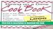 Ebook Dining on a Dime Cook Book: 1000 Money Saving Recipes and Tips Full Online
