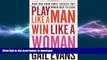 FAVORIT BOOK Play Like a Man, Win Like a Woman: What Men Know About Success that Women Need to