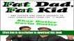 PDF  Fat Dad, Fat Kid: One Father and Son s Journey to Take Power Away from the 