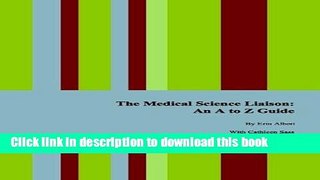 Ebook The Medical Science Liaison: An A to Z Guide, Second Edition Free Online